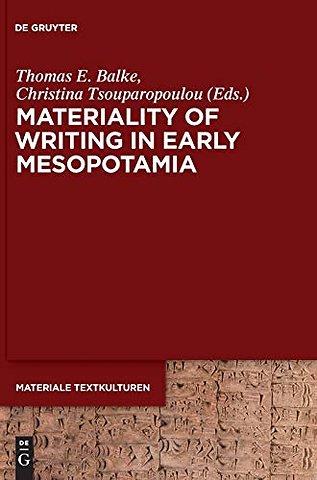 Materiality of Writing in Early Mesopotamia