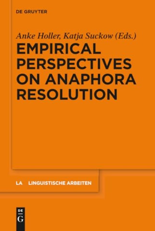 Empirical Perspectives on Anaphora Resolution