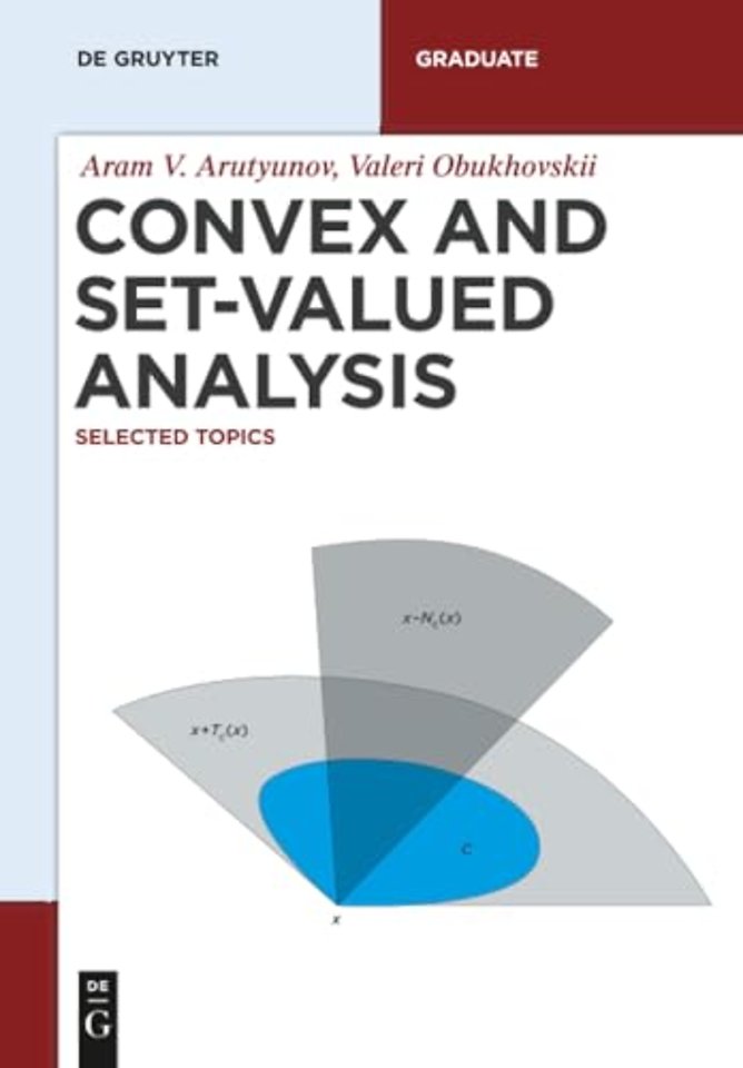 Convex and Set–Valued Analysis – Selected Topics