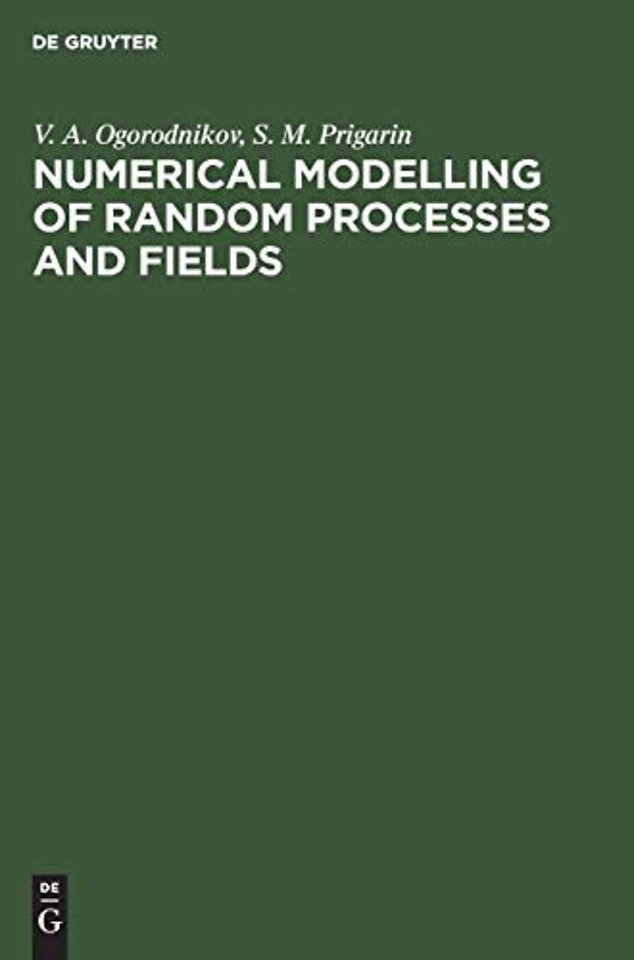Numerical Modelling of Random Processes and Fiel – Algorithms and Applications