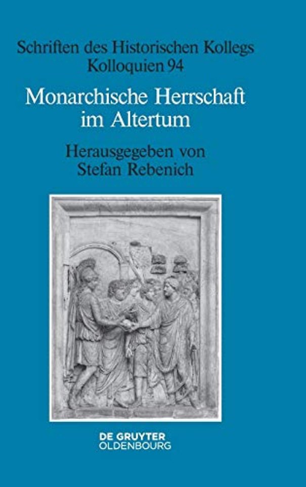 Monarchische Herrschaft im Altertum
