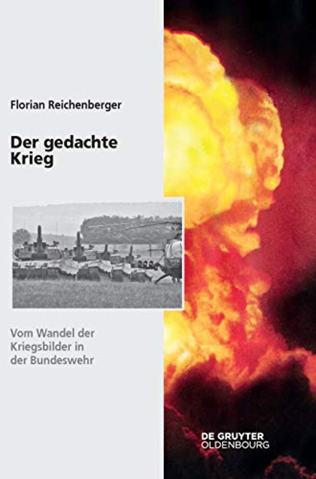 Der gedachte Krieg – Vom Wandel der Kriegsbilder in der Bundeswehr