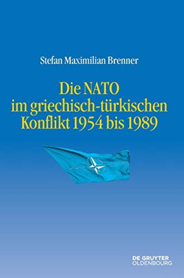 Die NATO im griechisch–türkischen Konflikt 1954 bis 1989