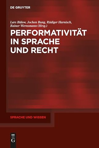 Performativität in Sprache und Recht