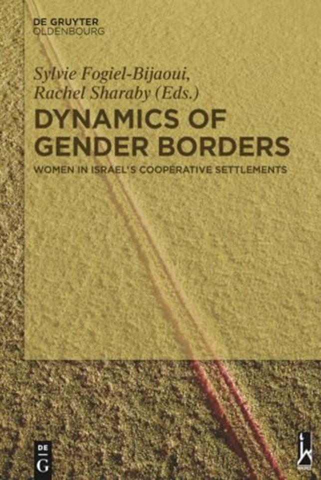 Dynamics of Gender Borders – Women in Israel′s Cooperative Settlements