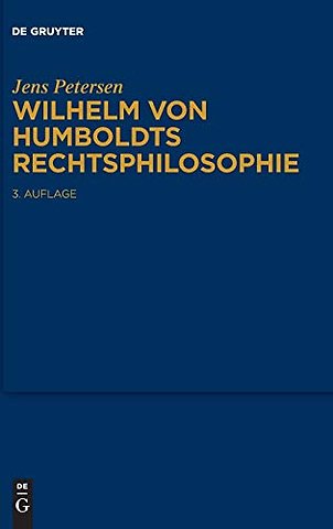 Wilhelm von Humboldts Rechtsphilosophie