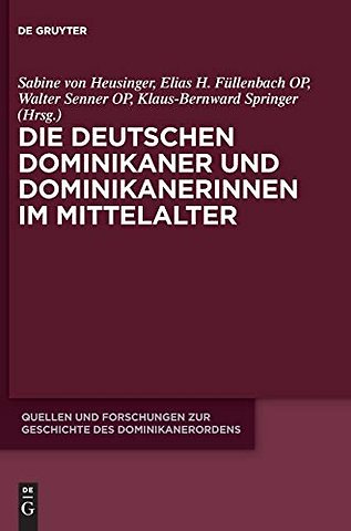 Die deutschen Dominikaner und Dominikanerinnen im Mittelalter