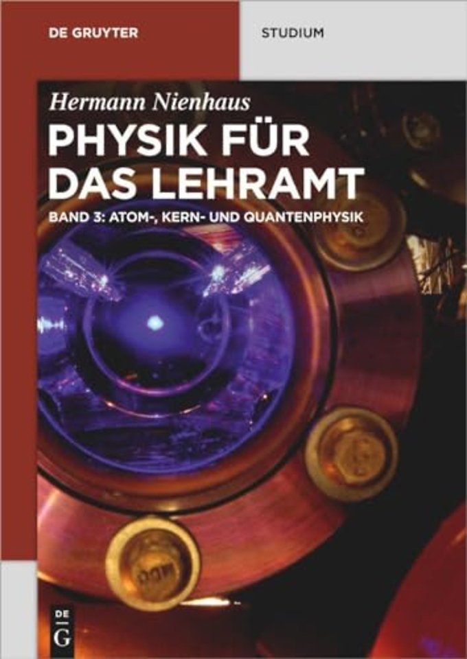 Atom–, Kern– und Quantenphysik
