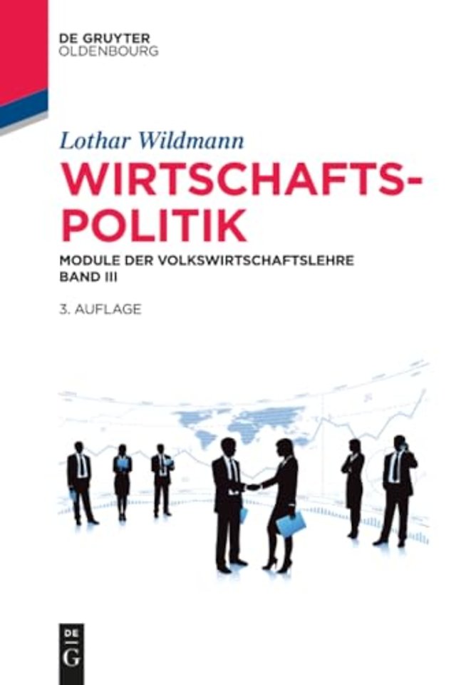 Wirtschaftspolitik – Module der Volkswirtschaftslehre Band III
