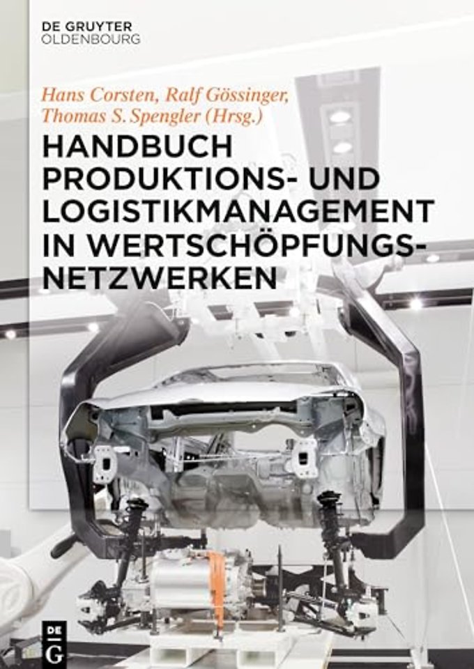 Handbuch Produktions– und Logistikmanagement in Wertschöpfungsnetzwerken