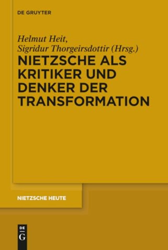 Nietzsche als Kritiker und Denker der Transformation