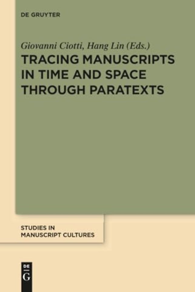 Tracing Manuscripts in Time and Space through Paratexts
