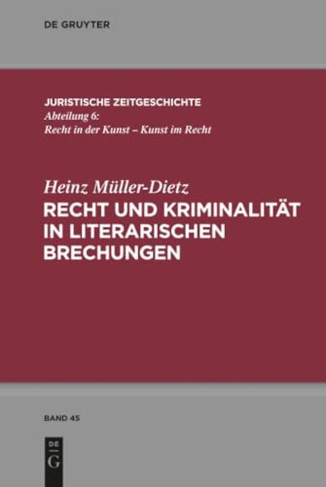 Recht und Kriminalitat in literarischen Brechungen