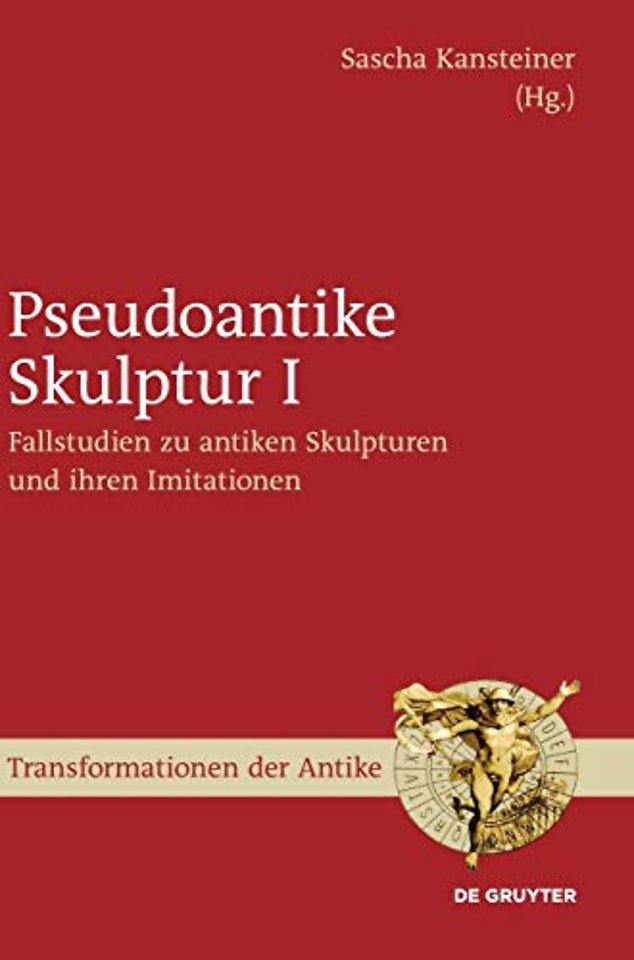 Fallstudien zu antiken Skulpturen und ihren Imitationen