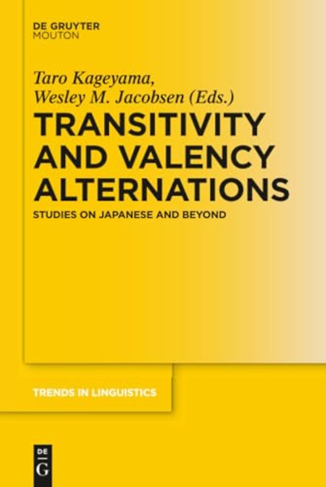Transitivity and Valency Alternations – Studies on Japanese and Beyond