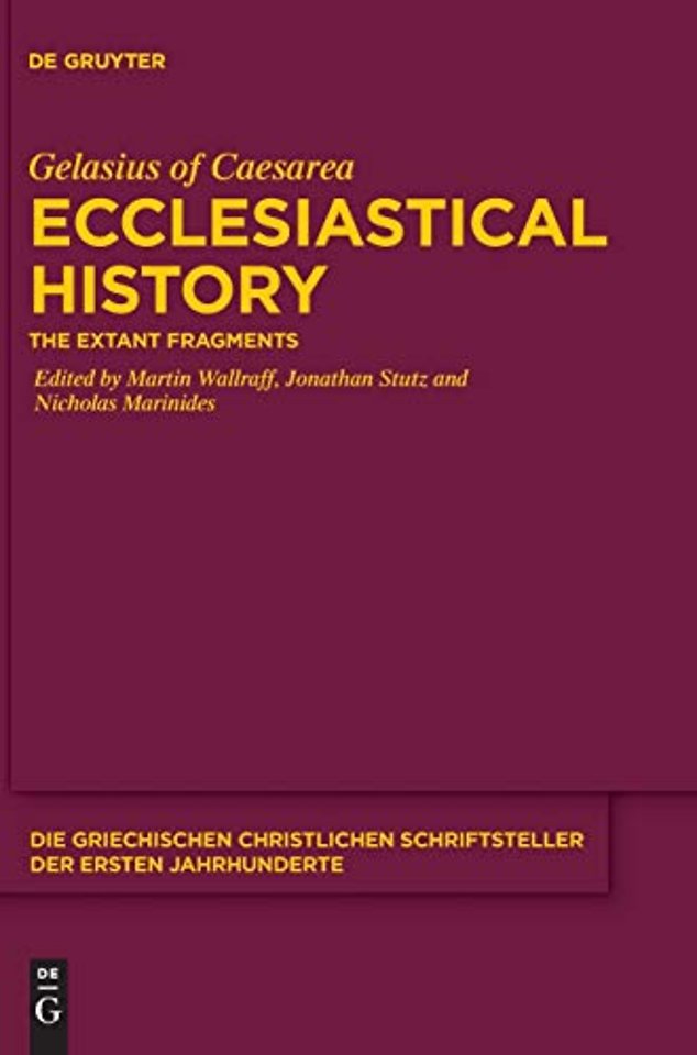 Ecclesiastical History – The Extant Fragments With an Appendix containing the Fragments from Dogmatic Writings