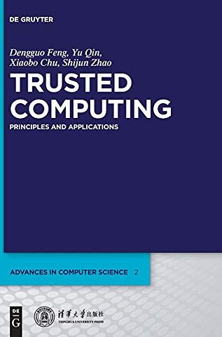 Trusted Computing – Principles and Applications