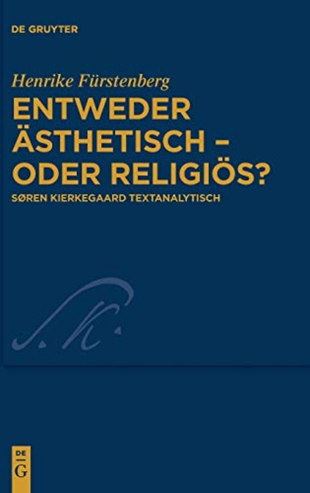 Entweder ästhetisch – oder religiös? – Søren Kierkegaard textanalytisch