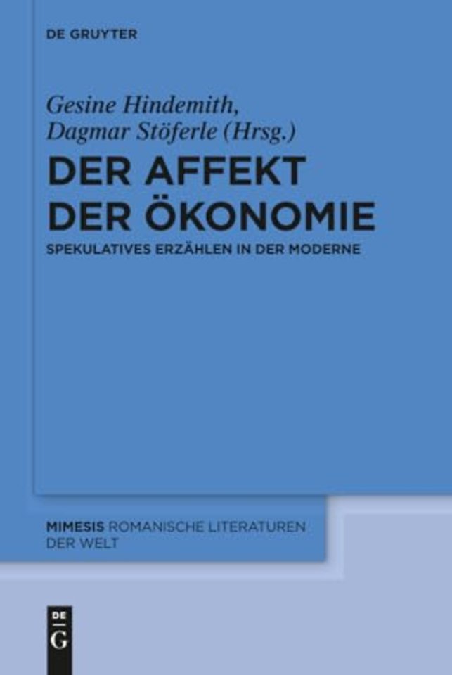 Der Affekt der Ökonomie – Spekulatives Erzählen in der Moderne
