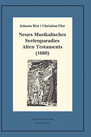 Neues Musikalisches Seelenparadies Alten Testame – Kritische Ausgabe und Kommentar. Kritische Edition des Notentextes