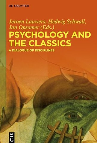 Psychology and the Classics – A Dialogue of Disciplines