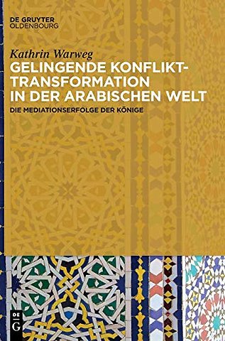 Gelingende Konflikttransformation in der arabischen Welt
