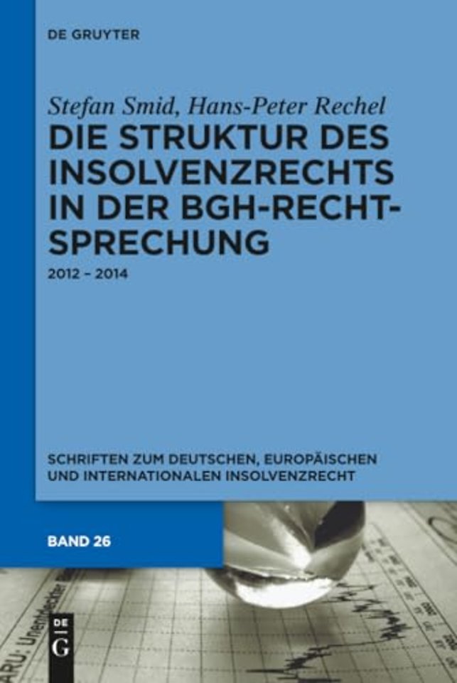 Die Struktur des Insolvenzrechts in der BGH–Rech – 2012 – 2014