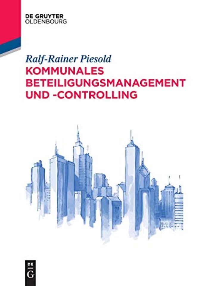 Kommunales Beteiligungsmanagement und –controlling