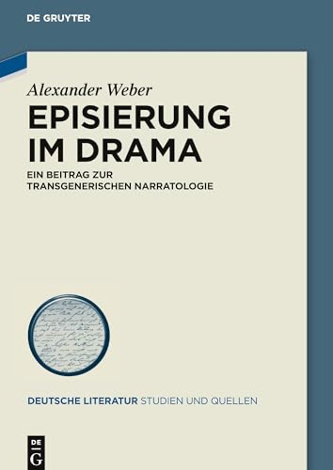 Episierung im Drama – Ein Beitrag zur transgenerischen Narratologie