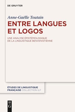 Entre langues et logos – Une analyse épistémologique de la linguistique benvenistienne