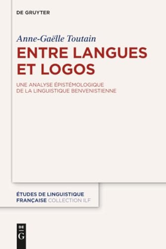 Entre langues et logos – Une analyse épistémologique de la linguistique benvenistienne