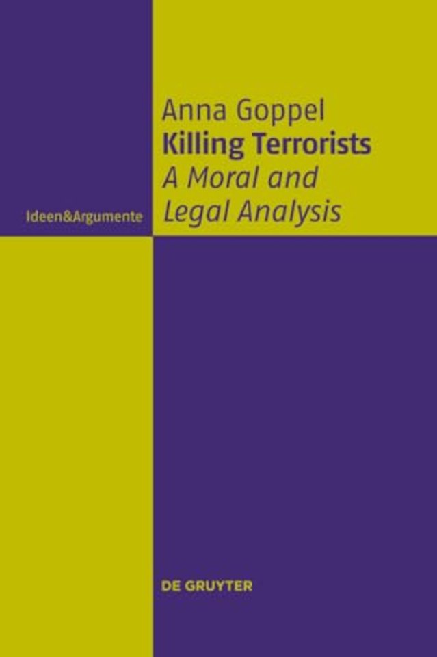Killing Terrorists – A Moral and Legal Analysis