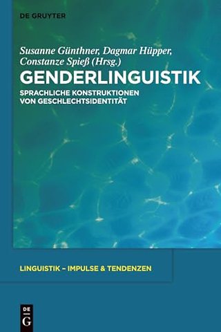 Genderlinguistik – Sprachliche Konstruktionen von Geschlechtsidentität