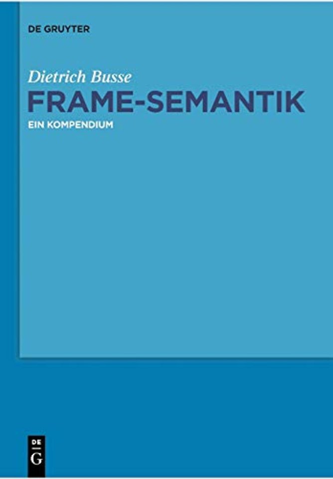 Frame–Semantik – Ein Kompendium