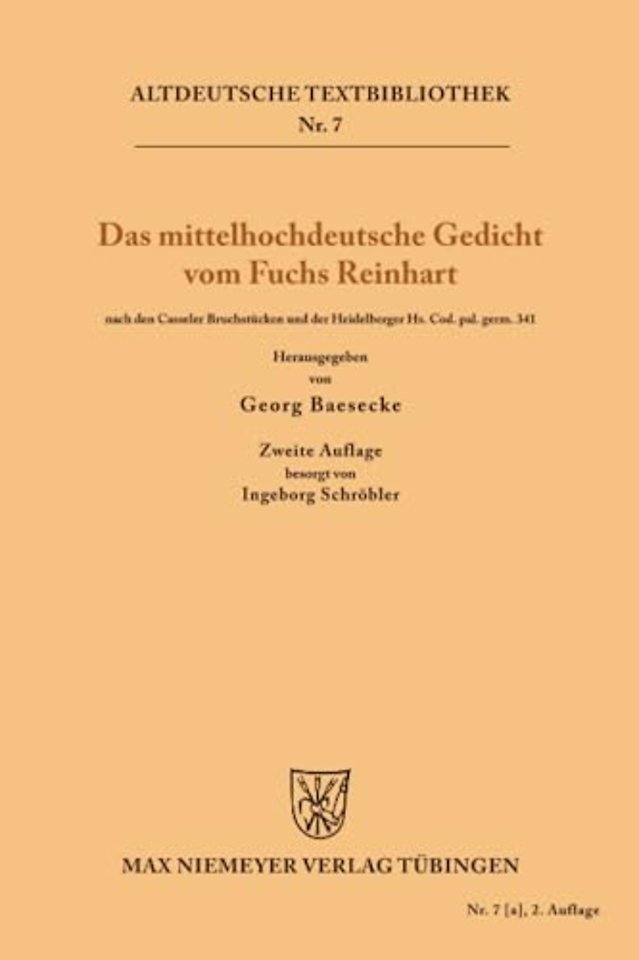 Das mittelhochdeutsche Gedicht vom Fuchs Reinhar – nach den Casseler Bruchstücken und der Heidelberger Handschrift Cod. pal. germ. 341