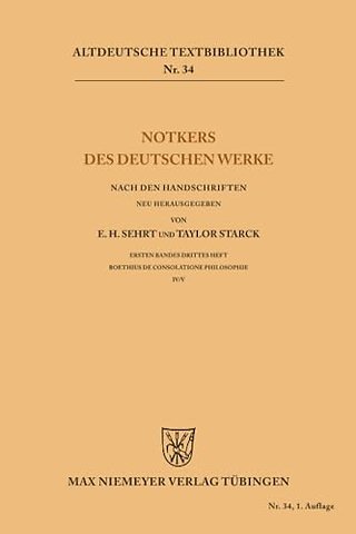 Notkers des Deutschen Werke – Ersten Bandes drittes Heft. Boethius De Consolatione Philosophiae IV / V