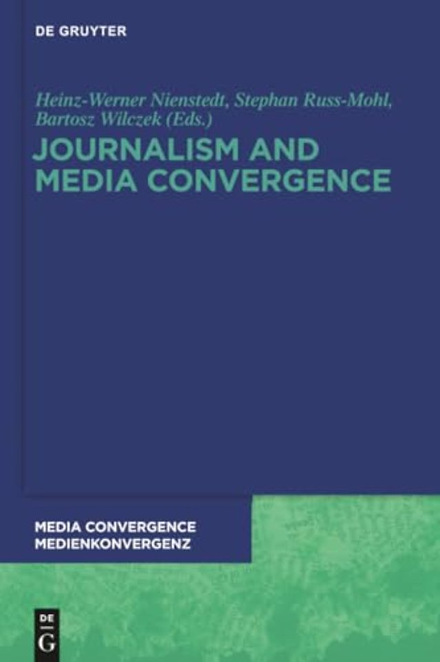 Journalism and Media Convergence