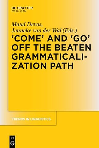 `COME` and `GO` off the Beaten Grammaticalization Path