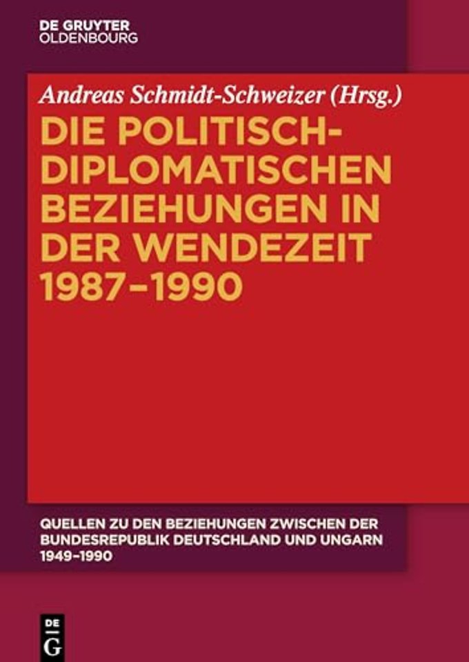 Die politisch-diplomatischen Beziehungen in der Wendezeit 1987-1990
