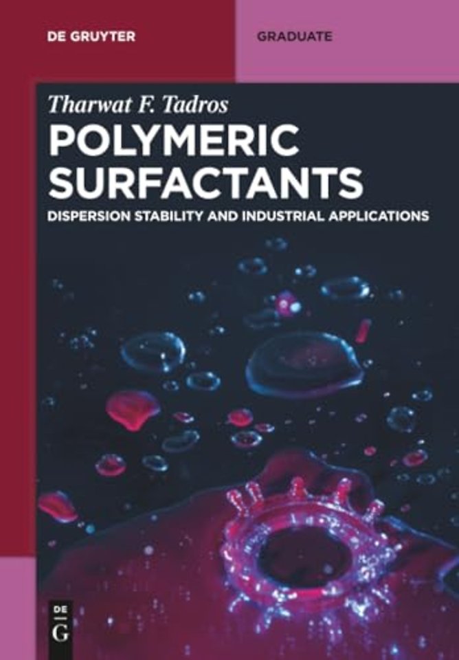 Polymeric Surfactants – Dispersion Stability and Industrial Applications