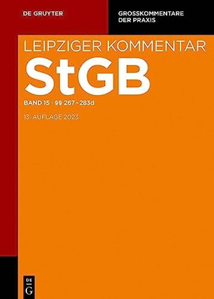 Band 15, Strafgesetzbuch. Leipziger Kommentar, §§ 267-283d