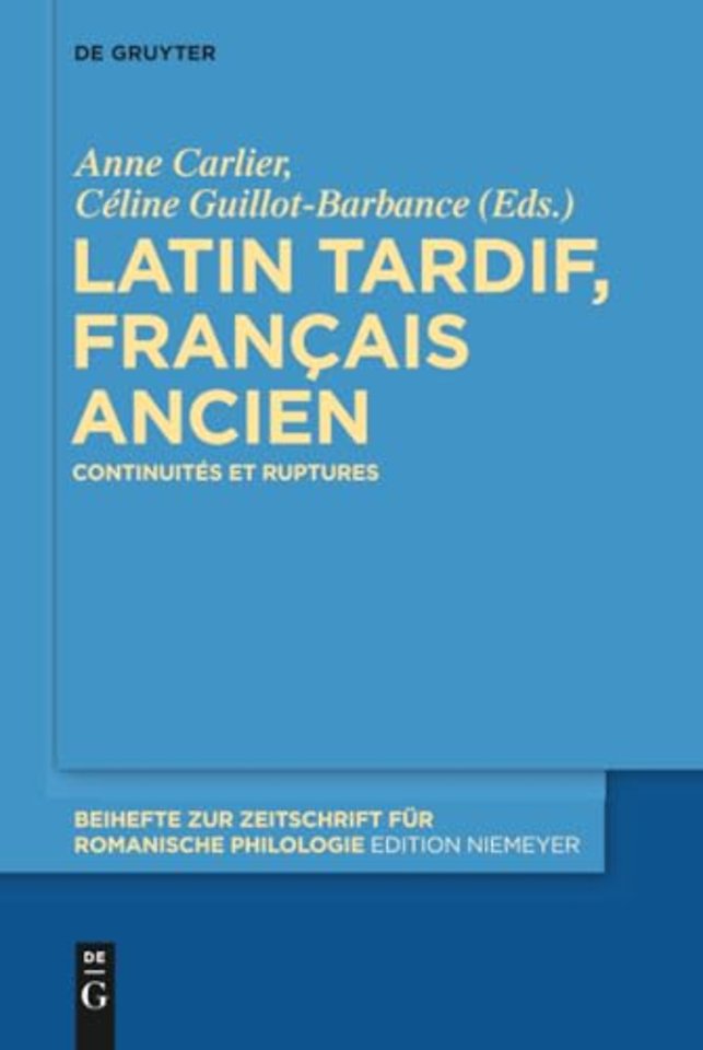 Latin tardif, français ancien – Continuités et ruptures