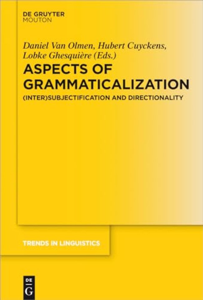 Aspects of Grammaticalization – (Inter)Subjectification and Directionality