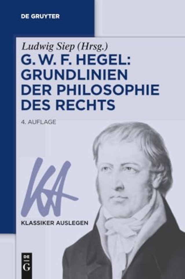 G. W. F. Hegel: Grundlinien der Philosophie des Rechts