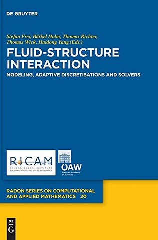 Fluid–Structure Interaction – Modeling, Adaptive Discretisations and Solvers