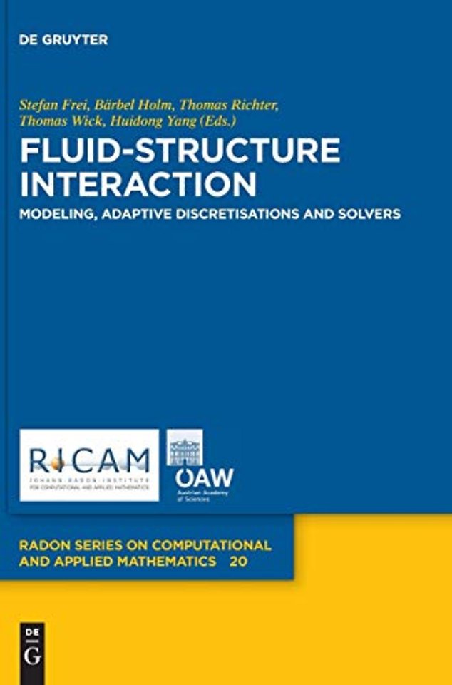 Fluid–Structure Interaction – Modeling, Adaptive Discretisations and Solvers