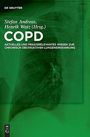 COPD – Aktuelles und praxisrelevantes Wissen zur chronisch obstruktiven Lungenerkrankung