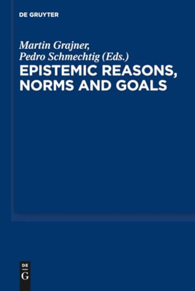 Epistemic Reasons, Norms and Goals