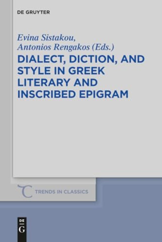 Dialect, Diction, and Style in Greek Literary and Inscribed Epigram