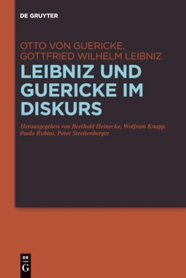 Leibniz und Guericke im Diskurs – Die Exzerpte aus den Experimenta Nova und der Briefwechsel